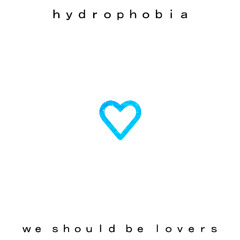 ｗｅ ｓｈｏｕｌｄ ｂｅ ｌｏｖｅｒｓ
