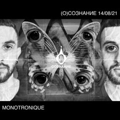 MONOTRONIQUE - (O)SOZNANIE MIX 14/08/21