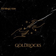 GoldiLocks
