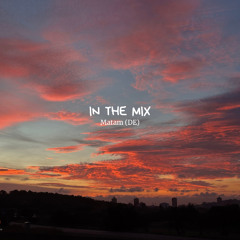 In The Mix | Melodic Afro House by Matam (DE)