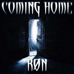 RØN - Coming Home (FREE DOWNLOAD)