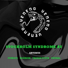 Premiere CF: Stockholm Syndrome Au - Artimus (Umvral Remix) [Veneno]
