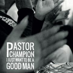 Pastor Champion - He'll Make a Way (Trust in the Lord)