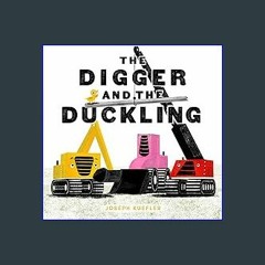 {READ/DOWNLOAD} ⚡ The Digger and the Duckling (The Digger Series) 'Full_Pages'