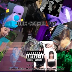 Jerk Cypher Pt.2 (prod.BAP3!!)
