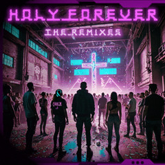 THREESXTN x Juan1Love - Forever Holy