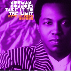 Norman Connors - Take It To The Limit (Pete Le Freq Refreq)