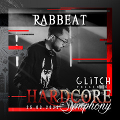 RABBEAT- GLITCH Hardcore Symphony WarmUpMix