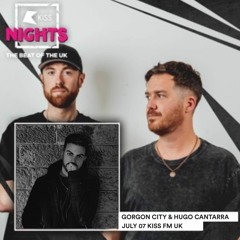 Gorgon City & Hugo Cantarra - KISS Nights 2022-07-07
