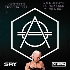 Cry For You (SRY & DJ Hova 'Anthem Inside My Head' Edit)