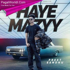 Haye Mazyy new song | tiktok_hit_|_Preet_Sandhu_|_Crowny_|_Full_Video_|_Latest_Punjabi__#Hayemazyy