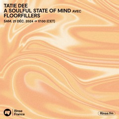Tatie Dee : A Soulful State Of Mind avec Floorfillers - 21 Décembre 2024