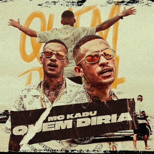 Quem Diria - MC Kadu (Áudio Oficial) DJ Faveliano E Yuri Martins