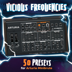 Vicious Frequencies for Arturia Minibrute Demo