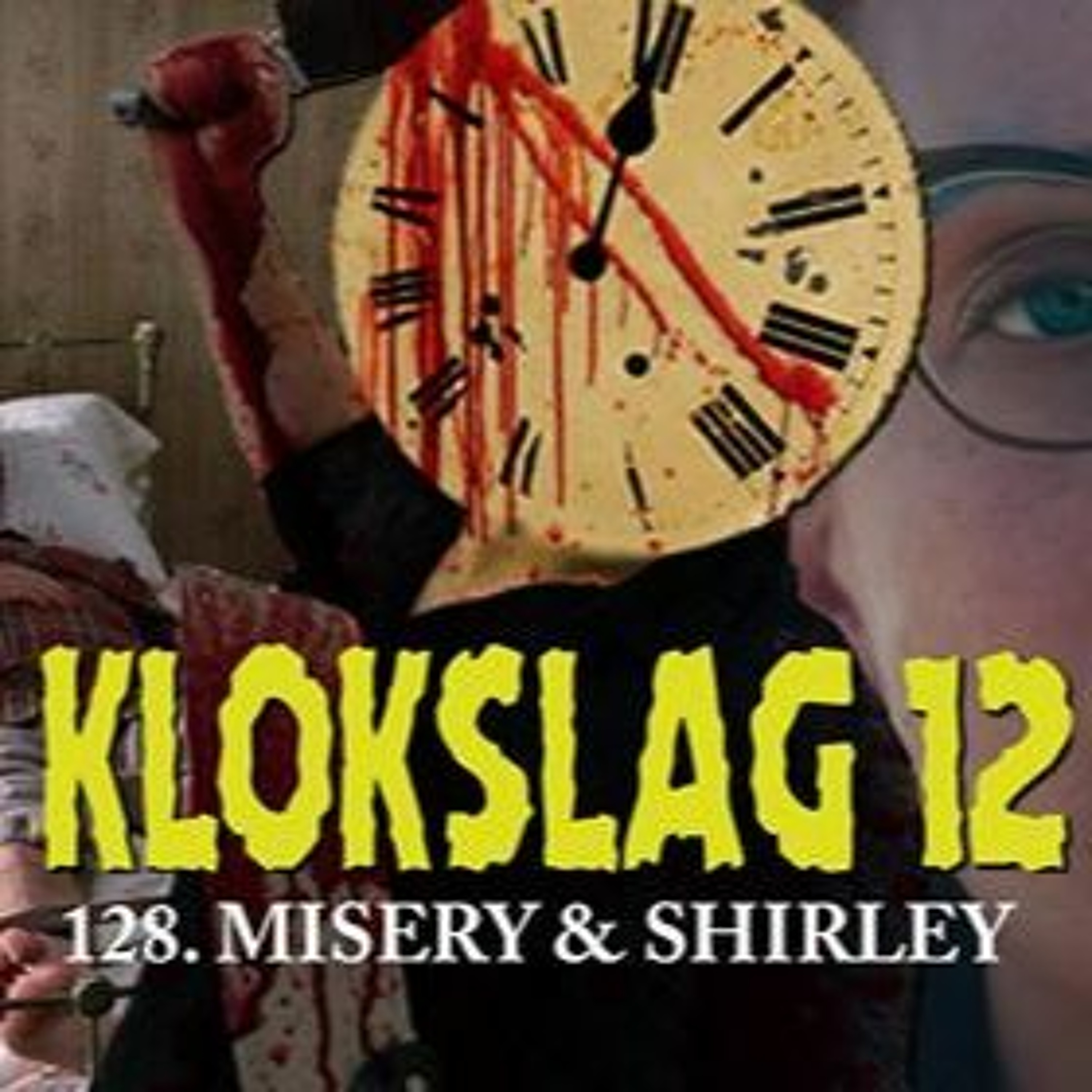 cover of episode 128. Misery (1990) & Shirley (2020)