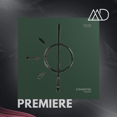 PREMIERE: Strobetek - Unborn (Original Mix) [Solara]