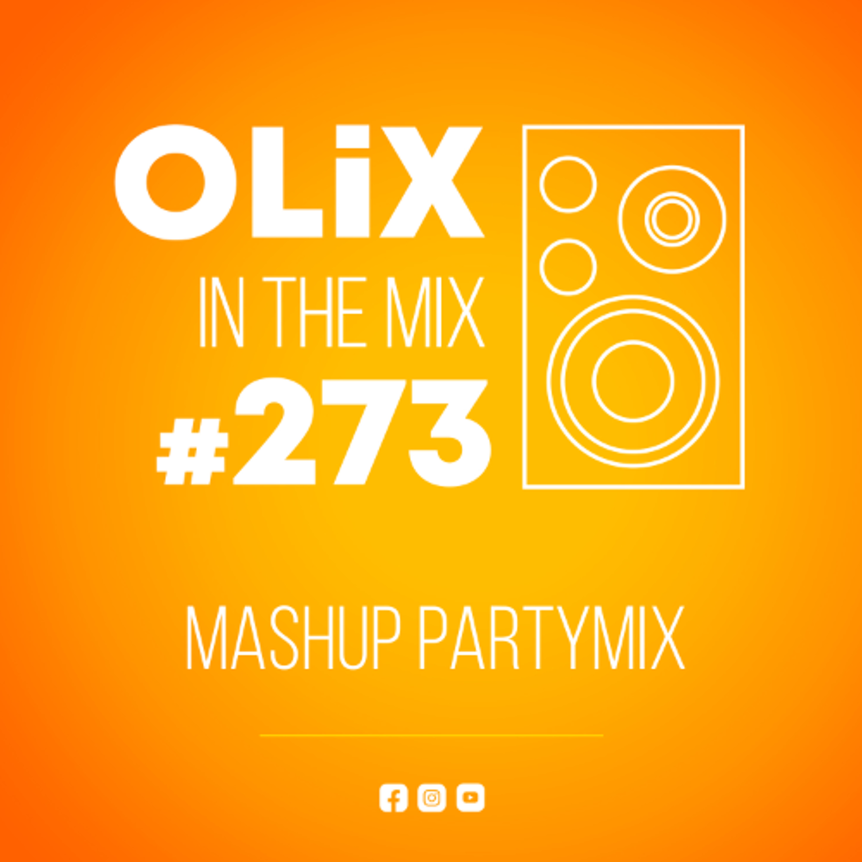 OLiX in the Mix - 273 - Mashup Party Mix episode artwork