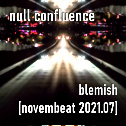 blemish [novembeat 2021.07]