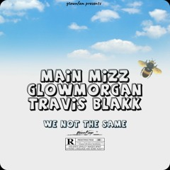 (G-Town Fam) We not the same