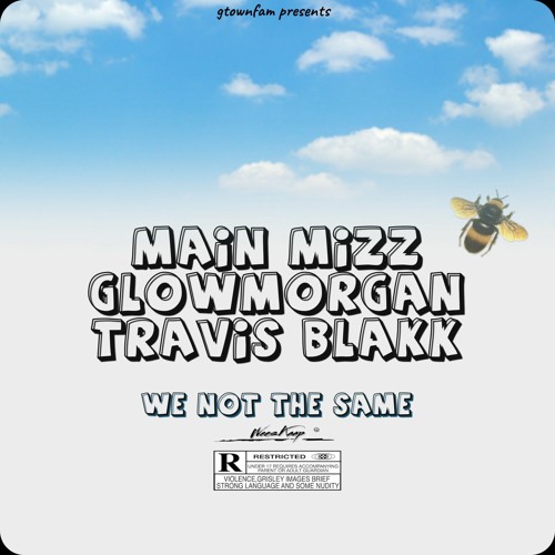(G-Town Fam) We not the same