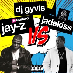 DJ GYVIS presents (JAY-Z vs JADAKISS)