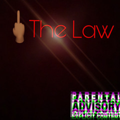 F**k The Law (feat. TB Duke)
