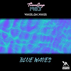 Timecop1983 & Waves_On_Waves "Blue Waves"