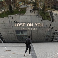 Eric Florez - Lost on You