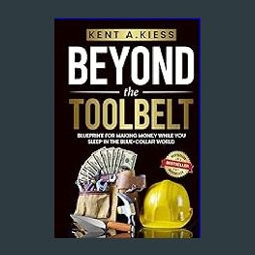 #^D.O.W.N.L.O.A.D 🌟 Beyond the Tool Belt: Blueprint for Making Money While You Sleep in the Blue-C
