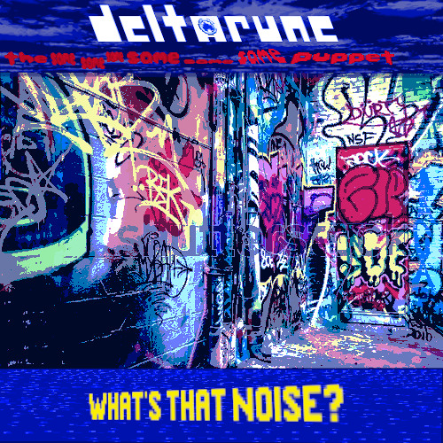 WHAT'S THAT NOISE? - //Deltarune: The Same Same Same Same Same Same Puppet\\