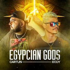 Cartun & Eody - Egypcian Gods (Original Mix)[FREE DOWNLOAD]