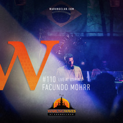 Facundo Mohrr Live at Warung @ Warung Waves #110