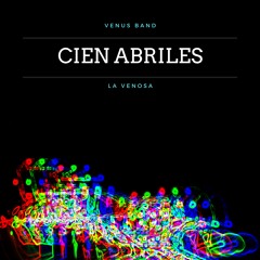 Cien Abriles (2021 Remastered Version)