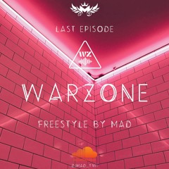 MAD - WARZONE - LastEpisode (FreestyleRedRoom)