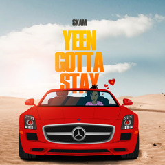 Yeen Gotta Stay