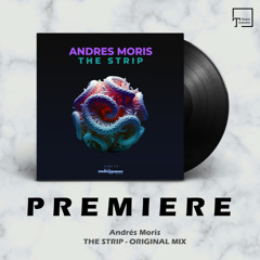 PREMIERE: Andrés Moris - The Strip (Original Mix) [UNDERGROOVE MUSIC]