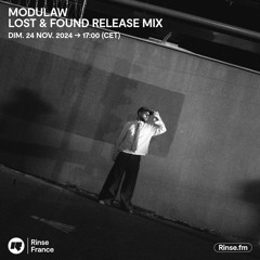 Modulaw : Lost & Found Release Mix - 24 Novembre 2024