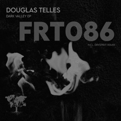 Douglas Telles - No Place (Dryspirit Remix)