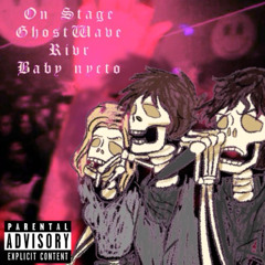 On Stage (feat. baby nycto & Rivr)
