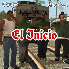 El Inicio  Feat. Bad coco - Santos