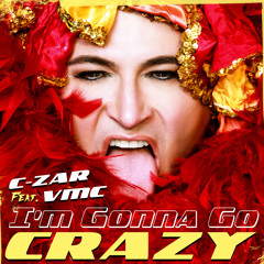 I'm Gonna Go Crazy (Club Mix)