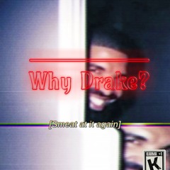 Why Drake ?