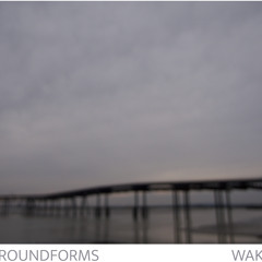 WAKE