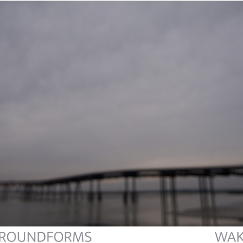 WAKE