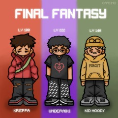 Final Fantasy (feat. Underaiki & Kid Hoody)