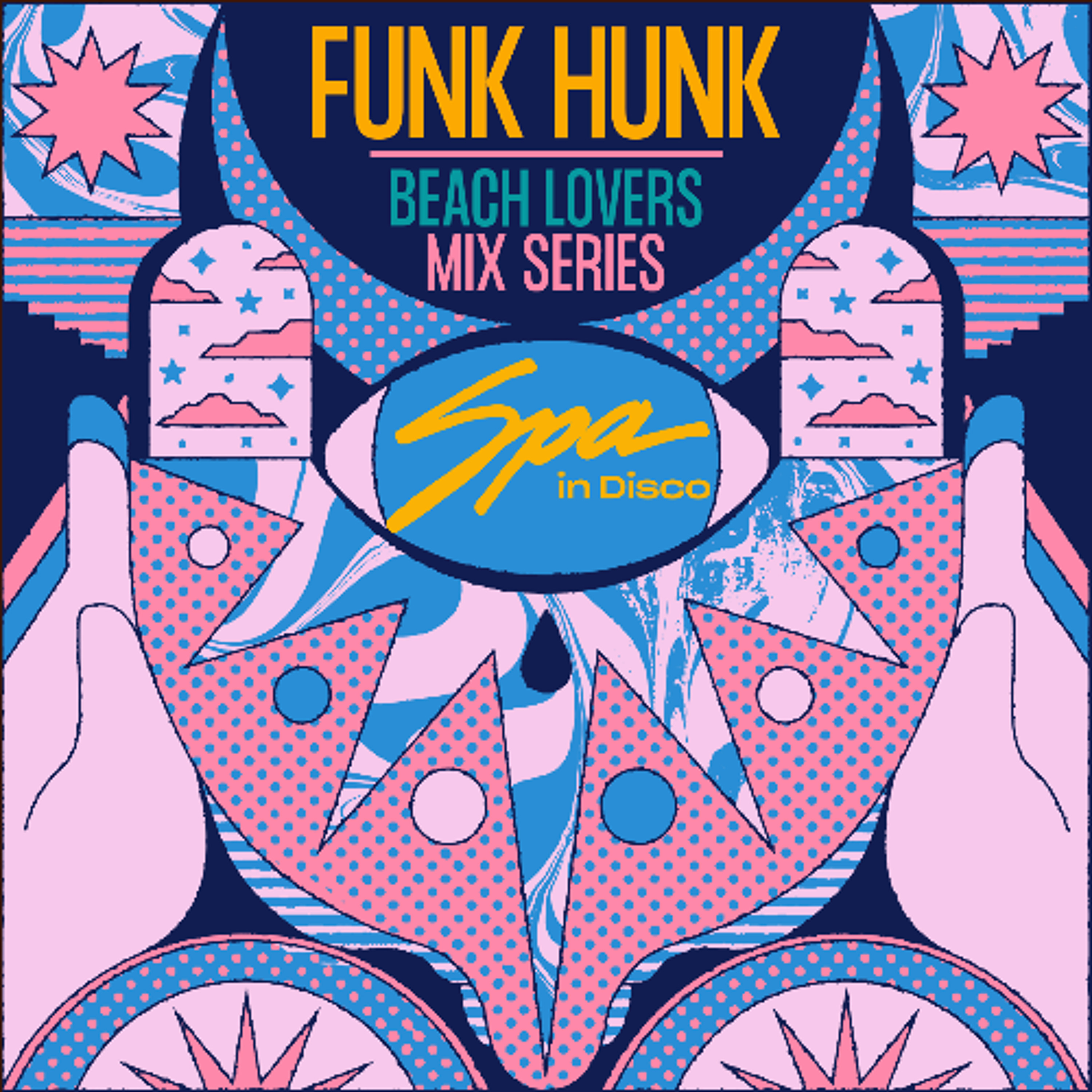 Spa In Disco - Beach Lovers #009 FUNK HUNK  - Mix Series episode artwork