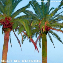 Meet Me Outside