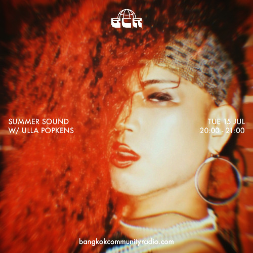 Summer Sound w/ Ulla Popkens - 15th July 2025 | Bangkok Community Radio