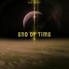 END OF TIME.