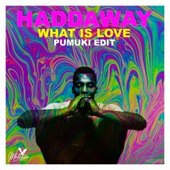 [MRFD002] - Haddaway - What Is Love (Pumuki Edit) / FREE DOWNLOAD